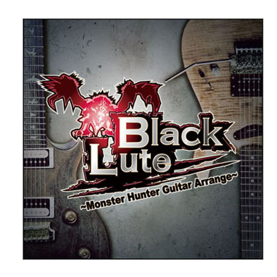 BlackLute Monster Hunter Guitar Arrange