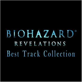 yAozBIOHAZARD REVELATIONS Best Track Collection