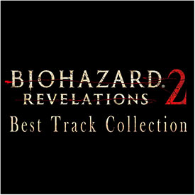 yAozBIOHAZARD REVELATIONS2 Best Track Collection