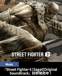 yAozStreet Fighter 6 [Sagat] Original Soundtrack D]̔I