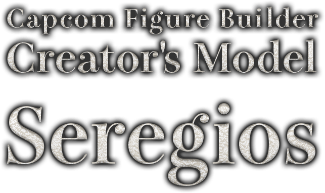 Capcom Figure Builder Creator's Model Seregios
